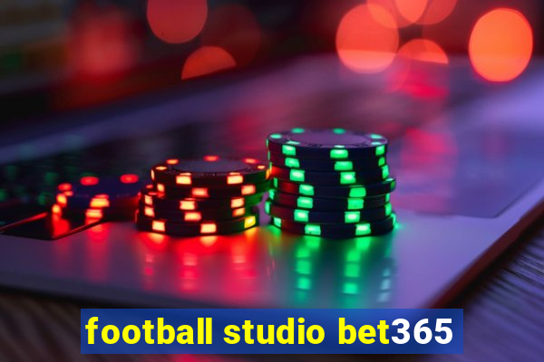 football studio bet365